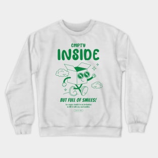 Empty inside Crewneck Sweatshirt